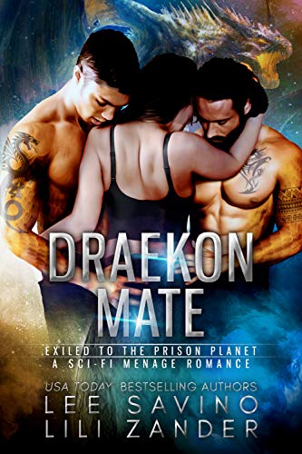 Draekon Mate: Exiled to the Prison Planet (Dragons in Exile Book 1) on Kindle