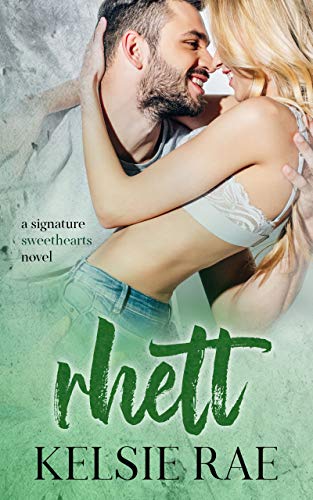 Rhett (Signature Sweethearts) on Kindle