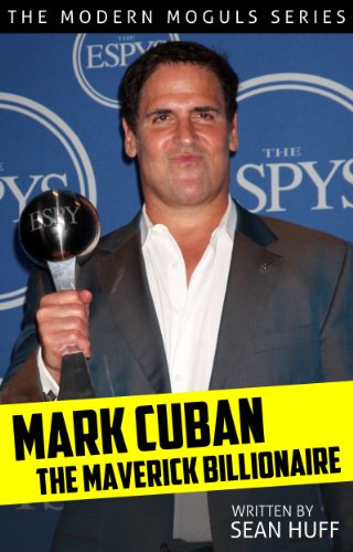 Mark Cuban: The Maverick Billionaire on Kindle