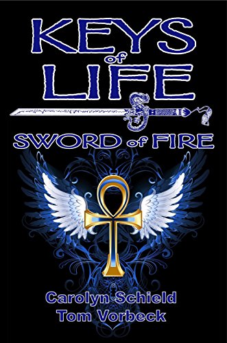 Sword of Fire (Keys of Life Book 2) on Kindle