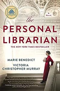 The Best Literary Fiction - The Personal Librarian by Marie Benedict and Victoria Christopher Murray