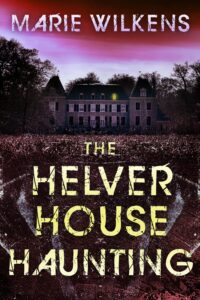 The Haunting of Helver House on Kindle