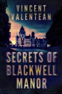 The Secrets of Blackwell Manor 