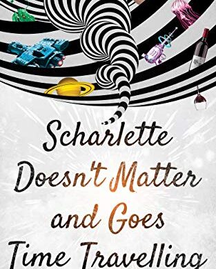 Beyond the Impossible and Scharlette Doesn’t Matter and Goes Time Travelling: Free Science Fiction eBooks