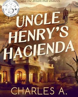 Uncle Henry’s Hacienda: Free Literary Fiction eBook