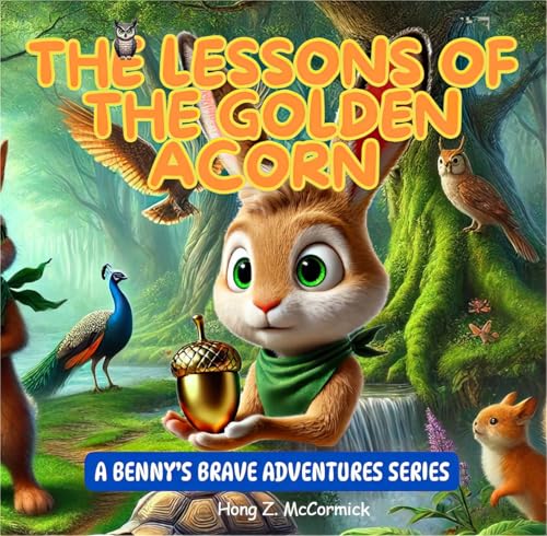 Benny's Brave Adventures: The Lessons of the Golden Acorn