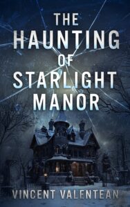 The Haunting of Starlight Manor