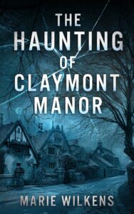 The Haunting of Claymont Manor Boxset