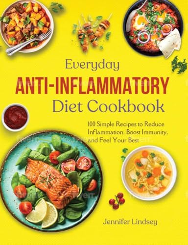 Everyday Anti-Inflammatory Cookbook