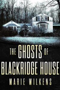 The Ghosts of Blackridge House Boxset