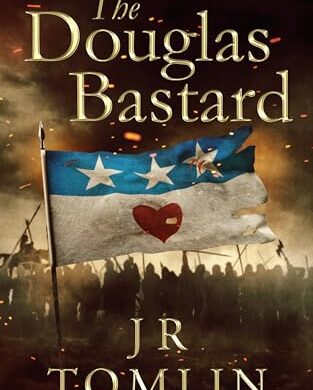 The Douglas Bastard: Free Historical Fiction eBook