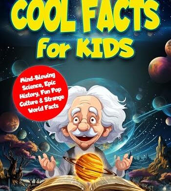 Cool Facts for Kids and Smart Money Skills for Teens: Free Young Adult eBooks