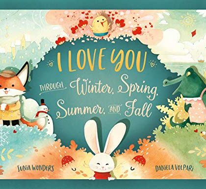 I Love You Through Winter, Spring, Summer, and Fall and Pippin’s Country Adventure: Free Children’s eBooks